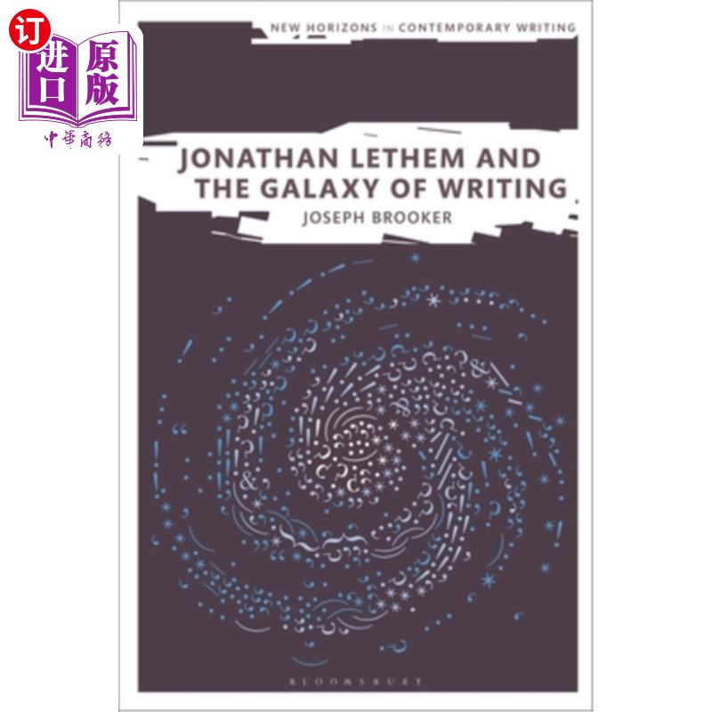 海外直订Jonathan Lethem and the Galaxy of Writing 乔纳森·勒瑟姆和写作的银河