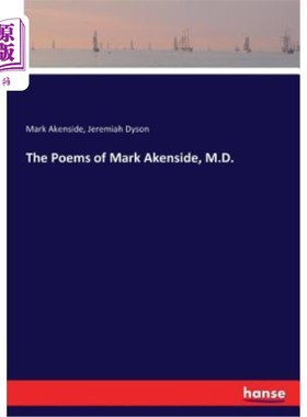 海外直订The Poems of Mark Akenside, M.D. 马克·阿肯赛德的诗，医学博士。
