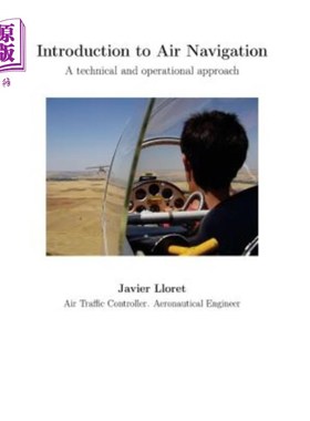 海外直订Introduction to Air Navigation: A Technical and Operational Approach 空中导航导论：一种技术和操作方法