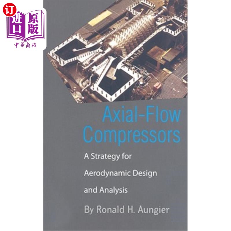海外直订Axial-Flow Compressors: A Strategy for Aerodynamic Design and Analysis 轴流压气机气动设计与分析策略
