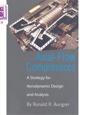 海外直订Axial-Flow Compressors: A Strategy for Aerodynamic Design and Analysis 轴流压气机气动设计与分析策略