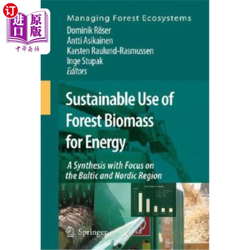 海外直订Sustainable Use of Forest Biomass for Energy: A Synthesis with Focus on the Balt 森林生物质能源的可持续利用：以