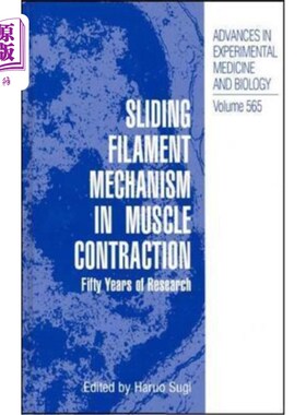 海外直订医药图书Sliding Filament Mechanism in Muscle Contraction: Fifity Years of Research 肌肉收缩中的滑丝机制:五