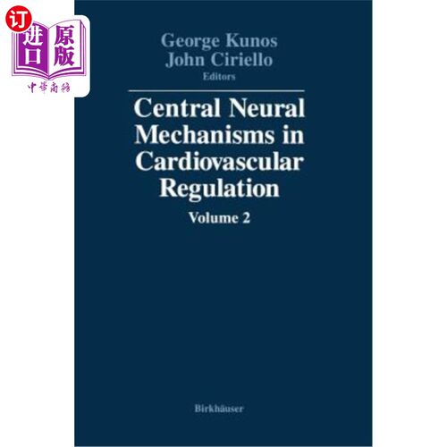 海外直订Central Neural Mechanisms in Cardiovascular Regulation: Volume 2 心血管调节的中枢神经机制：第2卷