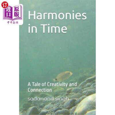 海外直订Harmonies in Time: A Tale of Creativity and Connection 时间的和谐：一个关于创造力和联系的故事