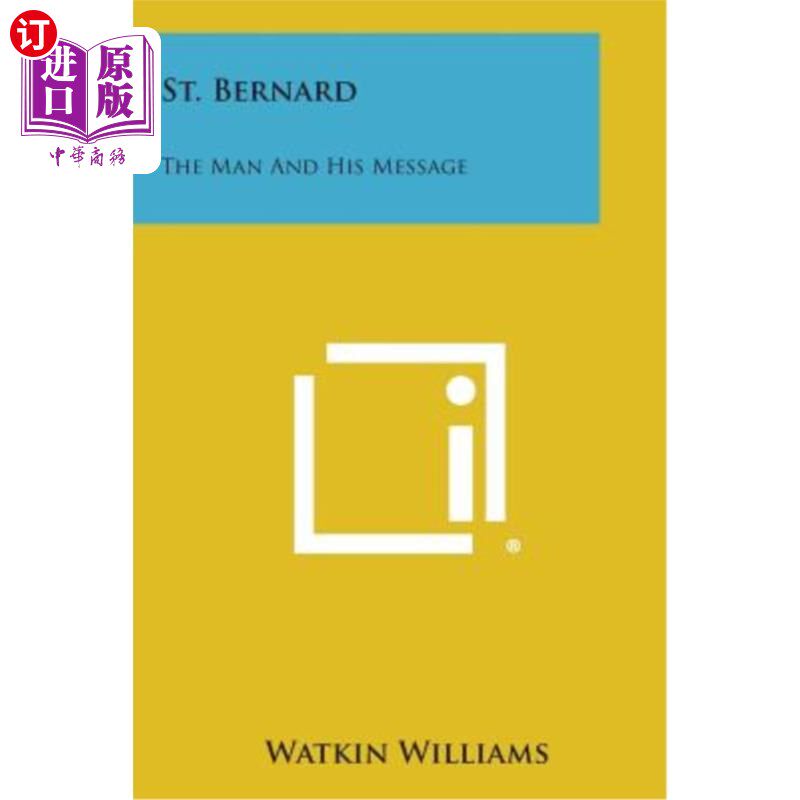 海外直订St. Bernard: The Man and His Message 圣伯纳：这个人和他的信息