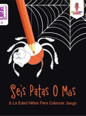 海外直订Seis Patas O Más.: 6 La Edad Ni?as Para Colorear Juego 六条腿或更多；涂色游戏