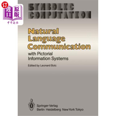 海外直订Natural Language Communication with Pictorial Information Systems 自然语言交流与图像信息系统