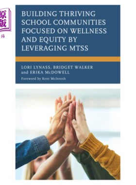 海外直订Building Thriving School Communities Focused on Wellness and Equity by Leveragin 通过利用mss建立注重健康和