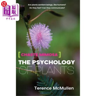 海外直订Chaste Mimosa: The Psychology of Plants 纯洁的含羞草:植物心理学
