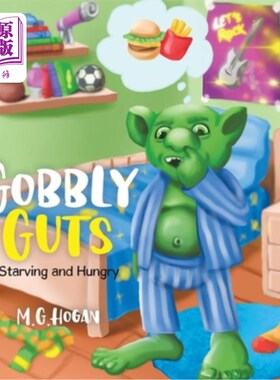海外直订Gobbly Guts: Starving and Hungry 大胃王：饥肠辘辘