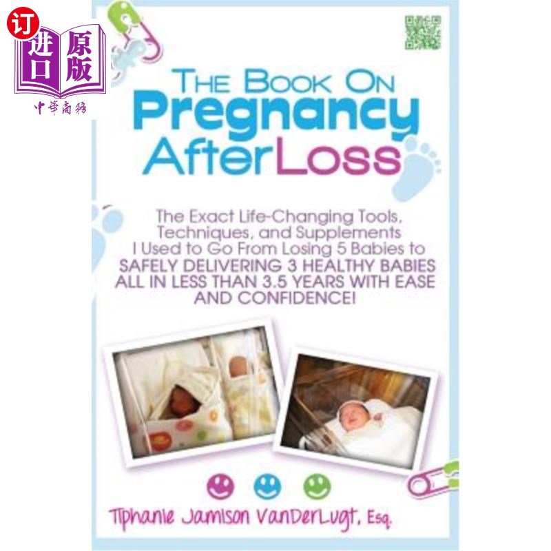 海外直订医药图书The Book on Pregnancy After Loss: The Exact Life-Changing Tools, Techniques, and 关于流产后怀孕的书