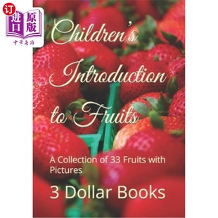 海外直订Children 儿童水果入门 Pictures Introduction 33种水果配图合集 Fruits with Collection