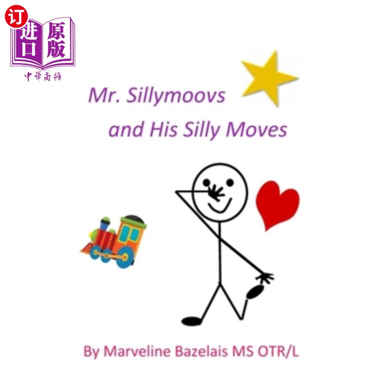 海外直订Mr. Sillymoovs and His Silly Moves傻蛋先生和他的傻动作