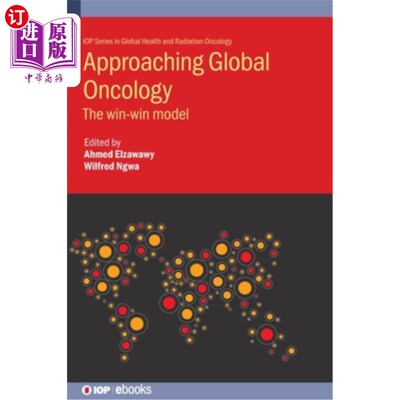 海外直订医药图书Approaching Global Oncology: The win-win model 走向全球肿瘤学:双赢模式