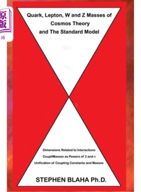 海外直订Quark, Lepton, W and Z Masses of Cosmos Theory and The Standard Model 夸克、轻子、W和Z质量的宇宙理论和标准