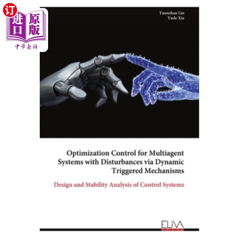 海外直订Optimization Control for Multiagent Systems with Disturbances via Dynamic Trigge 基于动态触发机制的扰动多智