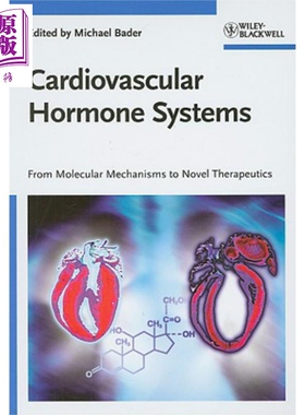 心血管激素系统 Cardiovascular Hormone Systems From Molecular Mechanisms To Novel Therapeutics 英文原版 Michael Bade