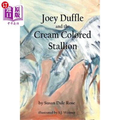 海外直订Joey Duffle and the Cream Colored Stallion 乔伊·德夫尔和奶油色种马