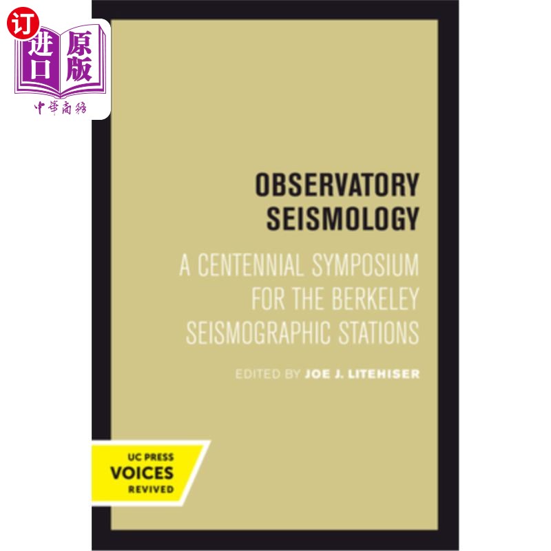 海外直订Observatory Seismology: A Centennial Symposium for the Berkeley Seismographic St 天文台地震学:伯克利地震台