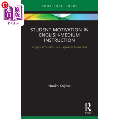 海外直订Student Motivation in English-Medium Instruction: Empirical Studies in a Japanes 英语教学中的学生动机:日本