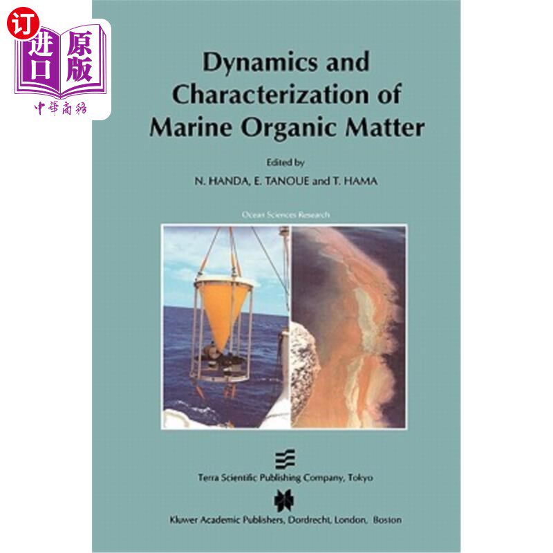 海外直订Dynamics and Characterization of Marine Organic Matter 海洋有机物的动力学与表征