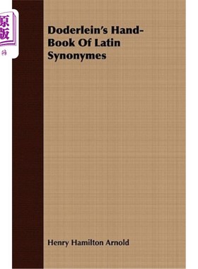 海外直订Doderlein's Hand-Book of Latin Synonymes 多德林的拉丁同义词手册