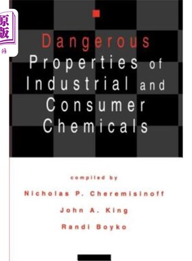 海外直订医药图书Dangerous Properties of Industrial and Consumer Chemicals 工业和消费化学品的危险特性