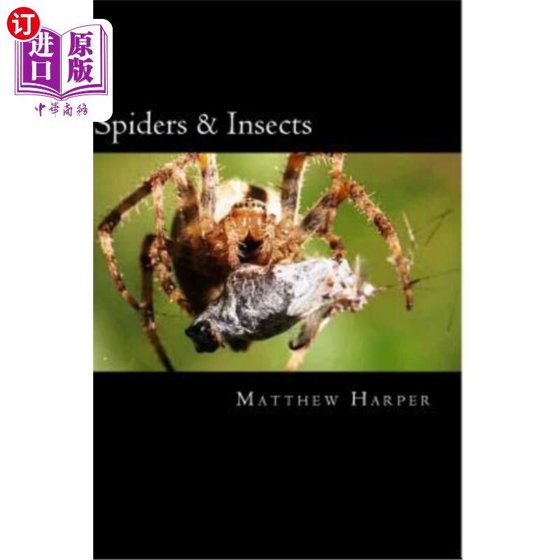 海外直订Spiders & Insects: Two Fascinating Books Combined Together Containing Facts, Tri 蜘蛛和昆虫:两本书结合在一