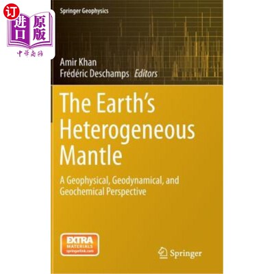 海外直订The Earth's Heterogeneous Mantle: A Geophysical, Geodynamical, and Geochemical P 地球的非均匀地幔：地球物理