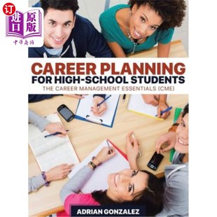 海外直订Career Planning for High-School Students: The Career Management Essentials (CME) 高中生职业生涯规划:职业生