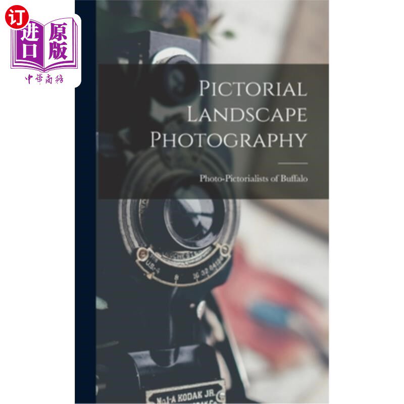 海外直订Pictorial Landscape Photography 风景写真摄影