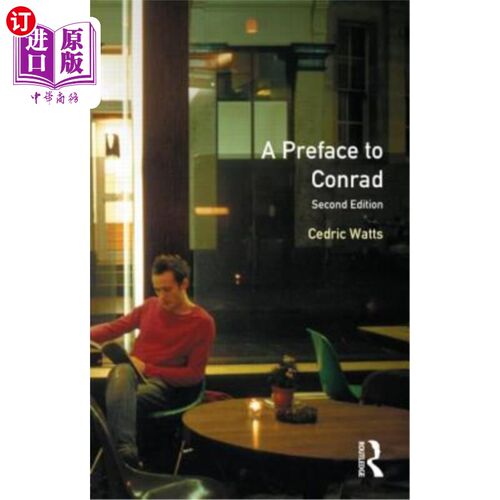 海外直订A Preface to Conrad: Second Edition 康拉德序言：第二版