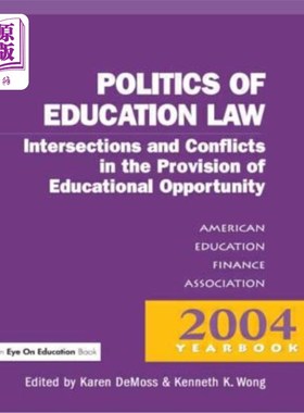 海外直订Money, Politics, and Law: Intersections and Conflicts in the Provision of Educat 金钱、政治与法律:提供教育