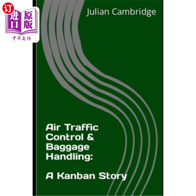 海外直订Air Traffic Control & Baggage Handling: A Kanban Story 空中交通管制和行李处理：看板故事