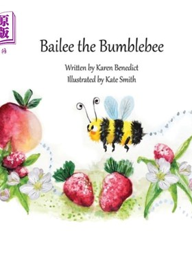 海外直订Bailee the Bumblebee 受托人的大黄蜂