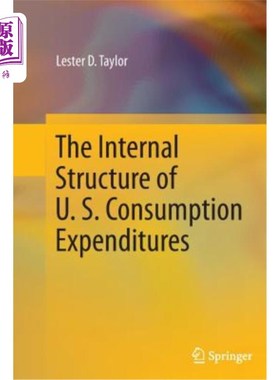 海外直订The Internal Structure of U. S. Consumption Expenditures 美国消费支出的内部结构
