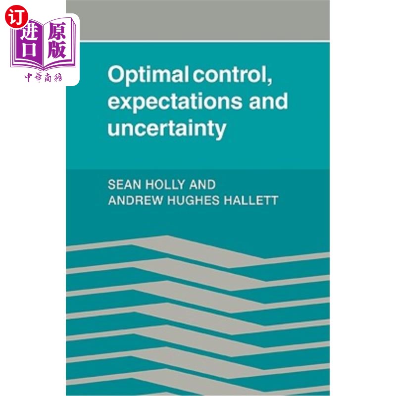 海外直订Optimal Control, Expectations and Uncertainty 最优控制，期望和不确定性