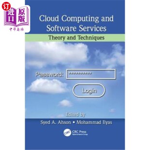 海外直订Cloud Computing and Software Services: Theory and Techniques 云计算与软件服务:理论与技术