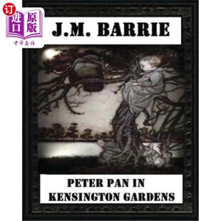 Gardens Pan Kensington Classics 海外直订Peter 1906 Barrie 彼得潘在肯辛顿花园 Children