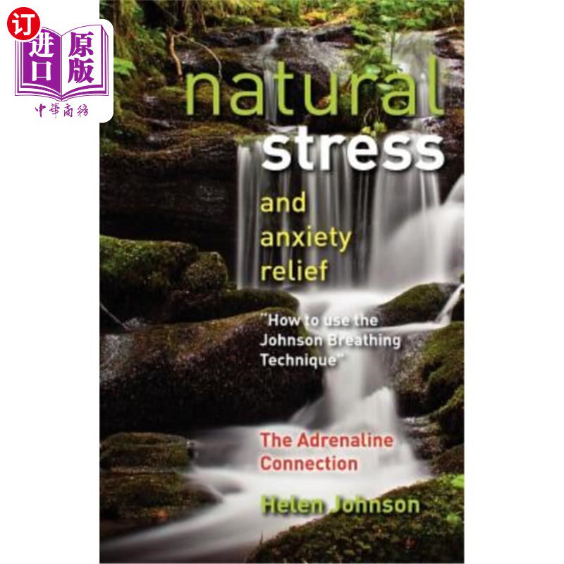 海外直订医药图书Natural Stress and Anxiety Relief: How to Use the Johnson Breathing Technique 缓解自然压力和焦虑：