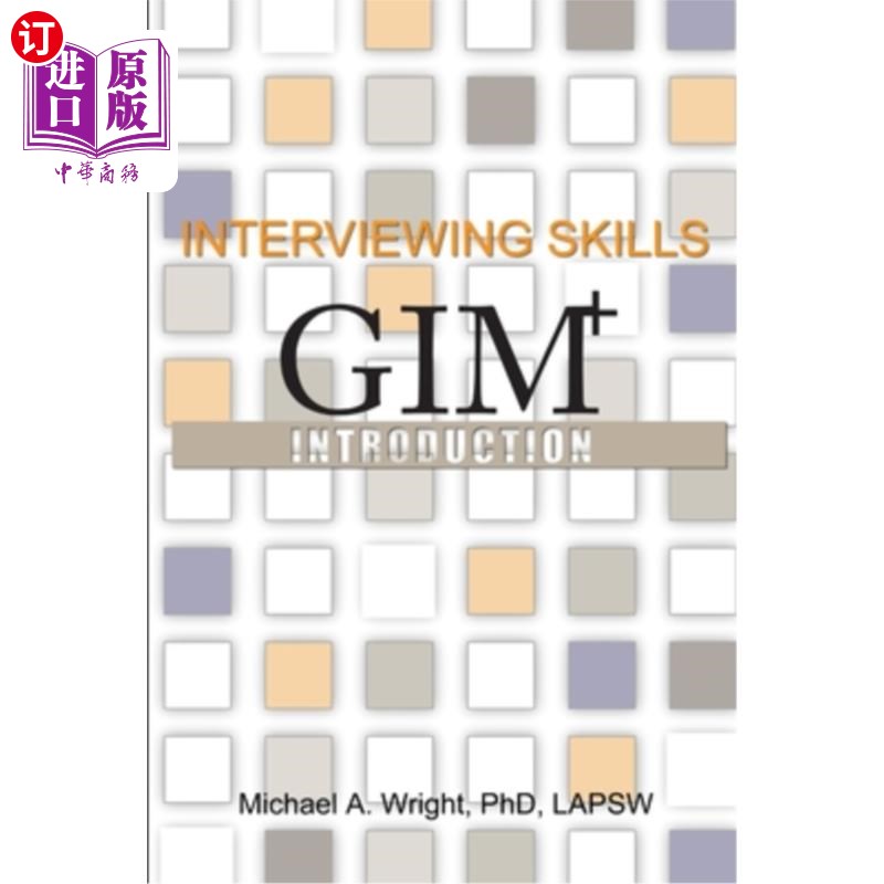 海外直订Interviewing Skills: GIM+ Introduction 面试技巧:GIM+入门