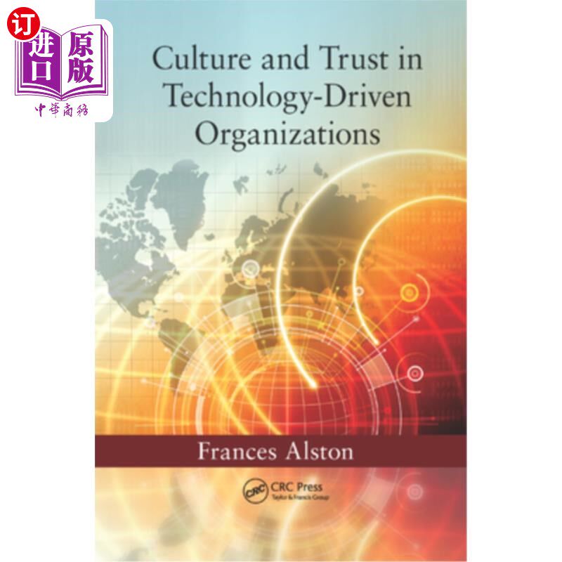 海外直订Culture and Trust in Technology-Driven Organizations 技术驱动型组织中的文化与信任
