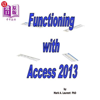 海外直订Functioning with Access 2013 使用Access 2013