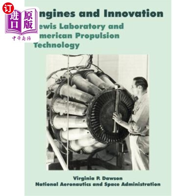 海外直订Engines and Innovation: Lewis Laboratory and American Propulsion Technology 发动机和创新：刘易斯实验室和美