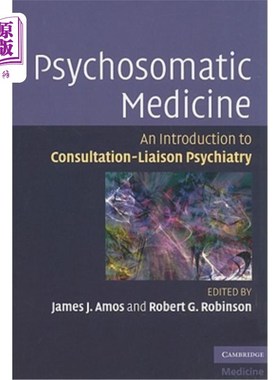 海外直订医药图书Psychosomatic Medicine: An Introduction to Consultation-Liaison Psychiatry 身心医学