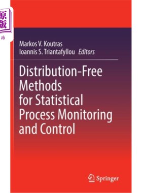 海外直订Distribution-Free Methods for Statistical Process Monitoring and Control 统计过程监控的无分布方法