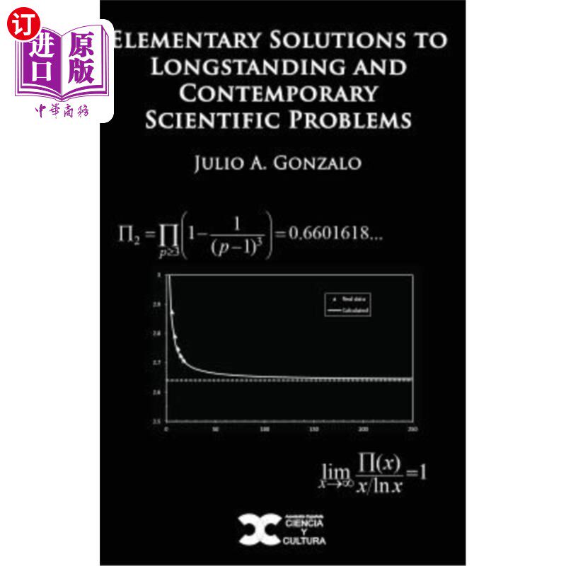 海外直订Elementary Solutions to Longstanding and Contemporary Scientific Problems 长期和当代科学问题的初步解决方案