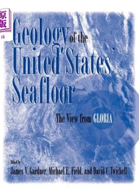 海外直订Geology of the United States' Seafloor: The View from Gloria 美国海底地质：格洛里亚的观点