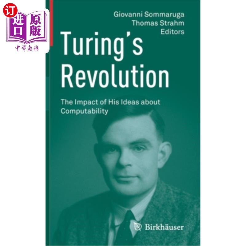 海外直订Turing's Revolution: The Impact of His Ideas about Computability 图灵的革命：他的可计算性思想的影响